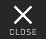 CLOSE
